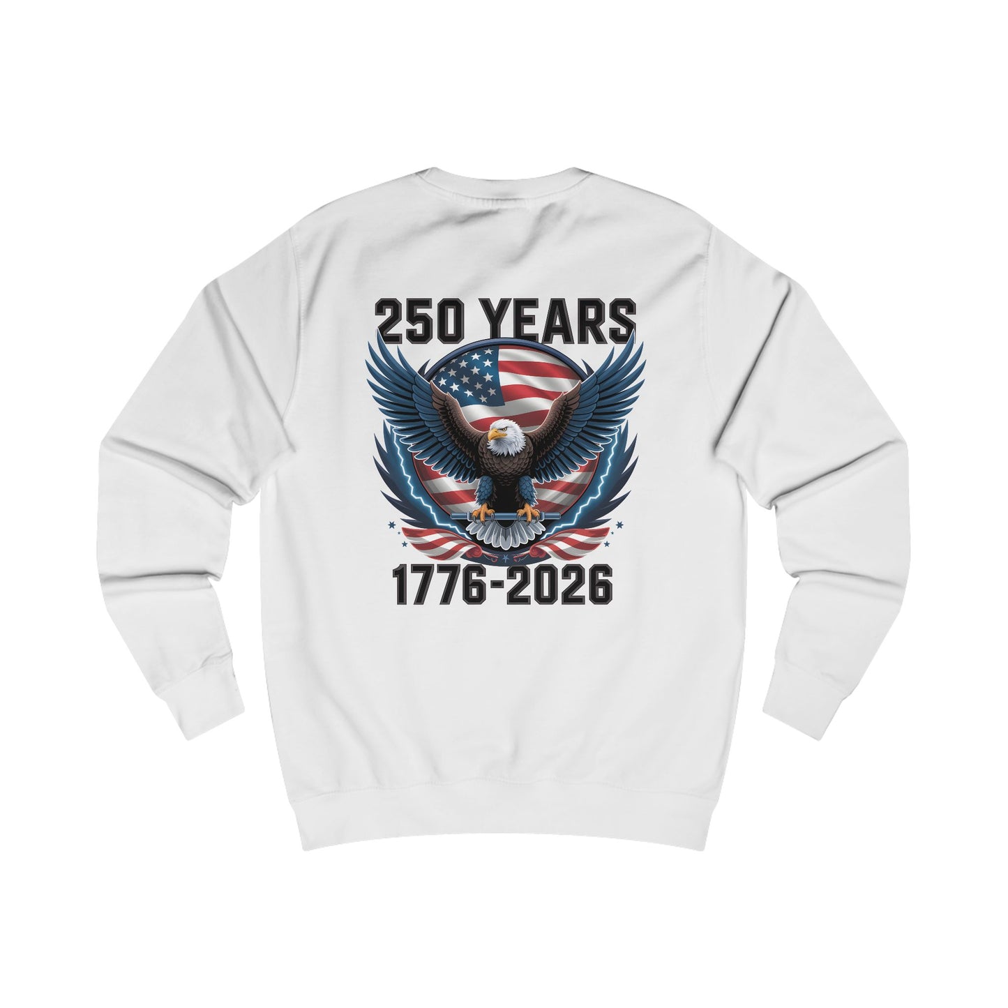 Patriotic Sweatshirt 250 Years American Flag
